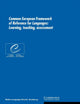 Book cover of: Common European Framework of Reference for Languages. By: Council of Europe.