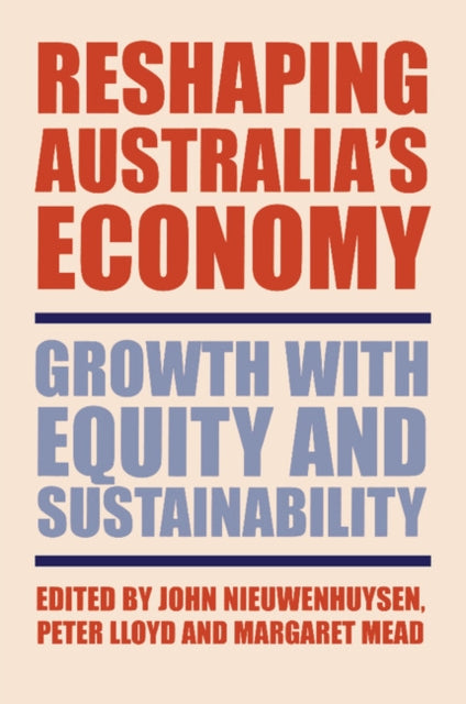 Book cover of: Reshaping Australia's Economy