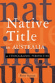 Book cover of: Native Title in Australia. By: Peter Sutton