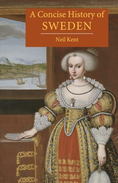 Book cover of: Concise History of Sweden. By: Neil Kent