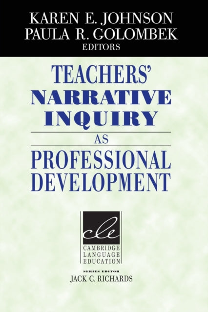 Book cover of: Teachers' Narrative Inquiry as Professional Development