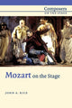 Book cover of: Mozart on the Stage. By: John A. Rice