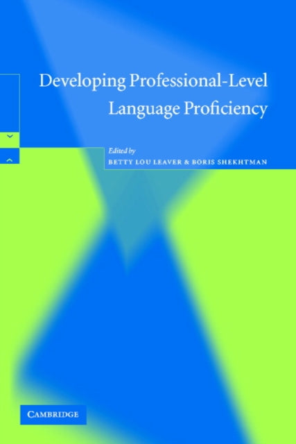 Book cover of: Developing Professional-Level Language Proficiency