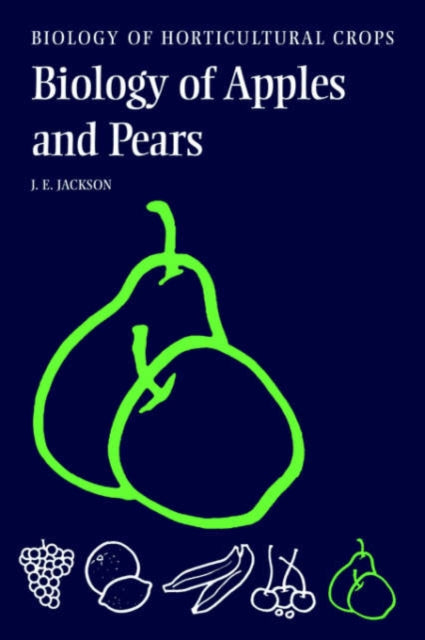Book cover of: Biology of Apples and Pears. By: John E. Jackson