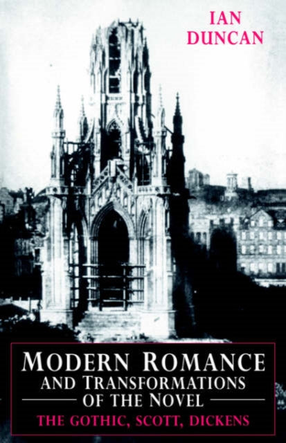 Book cover of: Modern Romance and Transformations of the Novel. By: Ian Duncan