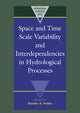 Book cover of: Space and Time Scale Variability and Interdependencies in Hydrological Processes. By: Reinder A. Feddes