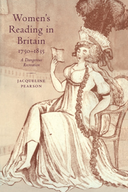 Book cover of: Women's Reading in Britain, 1750–1835. By: Jacqueline Pearson