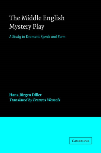 Book cover of: Middle English Mystery Play. By: Hans-Jurgen Diller