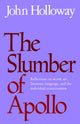 Book cover of: Slumber of Apollo. By: John Holloway