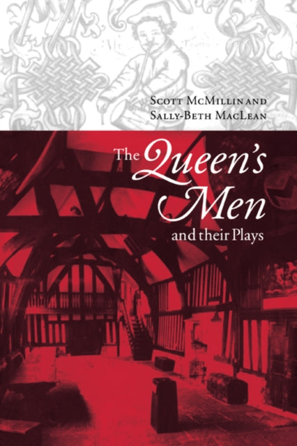Book cover of: Queen's Men and their Plays. By: Scott McMillin