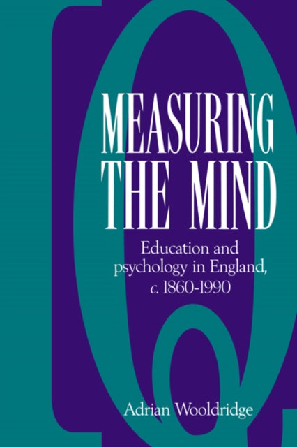 Book cover of: Measuring the Mind. By: Adrian Wooldridge