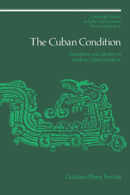 Book cover of: Cuban Condition. By: Gustavo Pérez Firmat