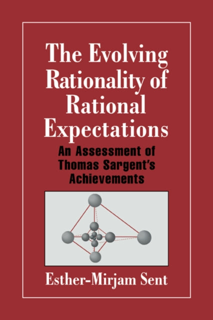 Book cover of: Evolving Rationality of Rational Expectations. By: Esther-Mirjam Sent