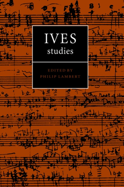 Book cover of: Ives Studies. By: Philip Lambert