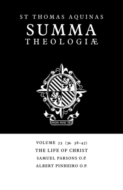 Book cover of: Summa Theologiae: Volume 53, The Life of Christ. By: Thomas Aquinas
