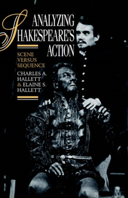Book cover of: Analyzing Shakespeare's Action. By: Charles A. Hallett