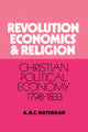 Book cover of: Revolution, Economics and Religion. By: A. M. C. Waterman
