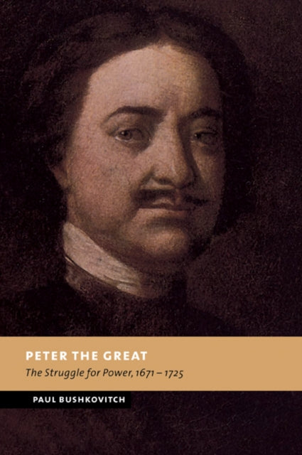 Book cover of: Peter the Great. By: Paul Bushkovitch