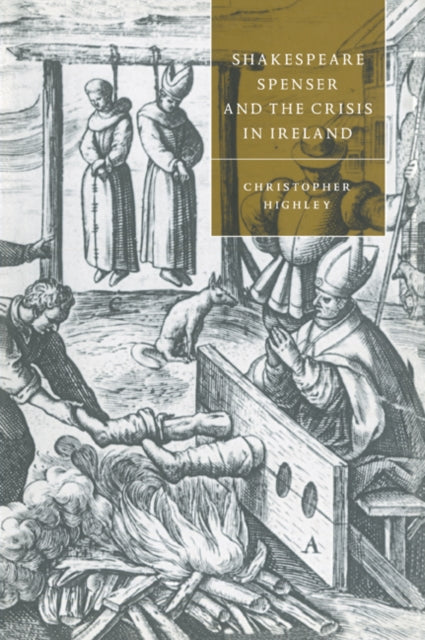 Book cover of: Shakespeare, Spenser, and the Crisis in Ireland. By: Christopher Highley