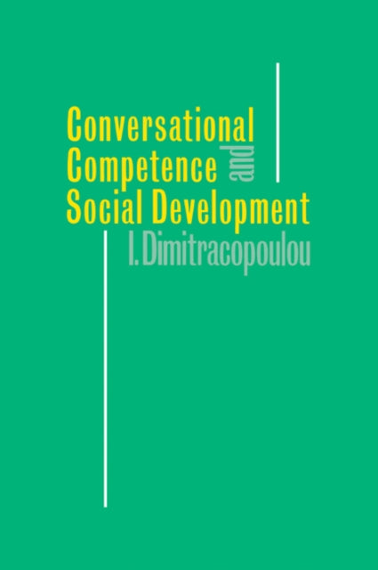 Book cover of: Conversational Competence and Social Development. By: Ioanna Dimitracopoulou