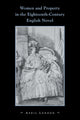 Book cover of: Women and Property in the Eighteenth-Century English Novel. By: April London