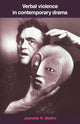 Book cover of: Verbal Violence in Contemporary Drama. By: Jeanette R. Malkin