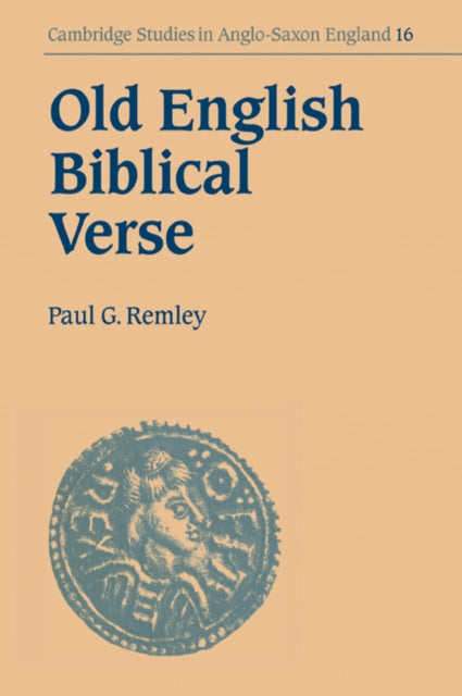 Book cover of: Old English Biblical Verse. By: Paul G. Remley