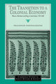 Book cover of: Transition to a Colonial Economy. By: Prasannan Parthasarathi