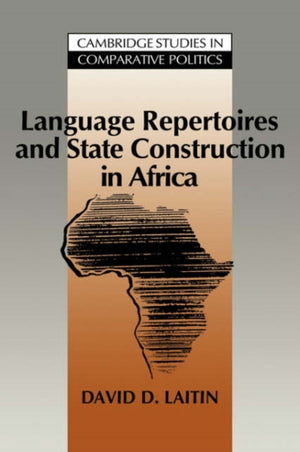Language Repertoires and State Construction in Africa