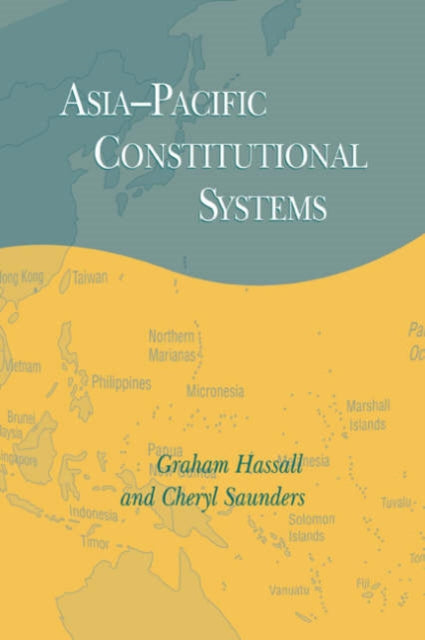 Book cover of: Asia-Pacific Constitutional Systems. By: Graham Hassall