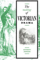 Book cover of: Making of Victorian Drama. By: Anthony Jenkins