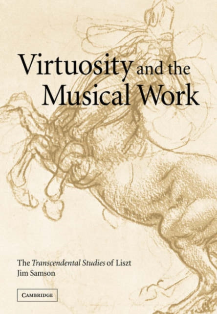 Book cover of: Virtuosity and the Musical Work. By: Jim Samson