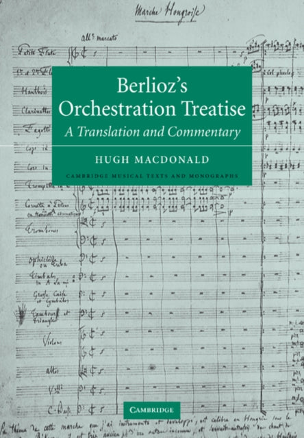 Book cover of: Berlioz's Orchestration Treatise. By: Berlioz