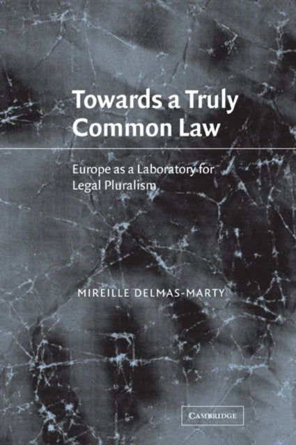 Book cover of: Towards a Truly Common Law. By: Mireille Delmas-Marty