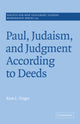 Book cover of: Paul, Judaism, and Judgment According to Deeds. By: Kent L. Yinger