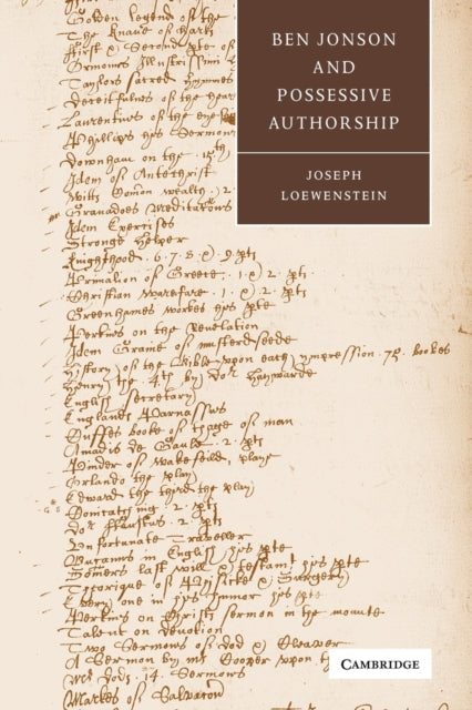 Book cover of: Ben Jonson and Possessive Authorship. By: Joseph Loewenstein