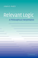 Book cover of: Relevant Logic. By: Edwin D. Mares