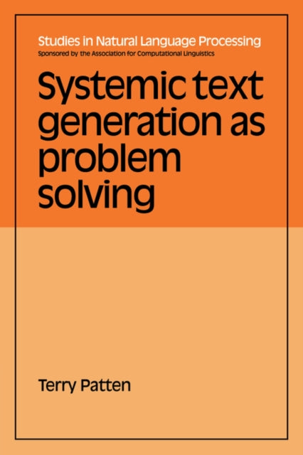 Book cover of: Systemic Text Generation as Problem Solving. By: Terry Patten