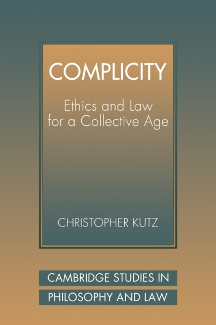 Book cover of: Complicity. By: Christopher Kutz