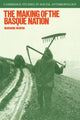 Book cover of: Making of the Basque Nation. By: Marianne Heiberg