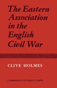 Book cover of: Eastern Association in the English Civil War. By: Clive Holmes