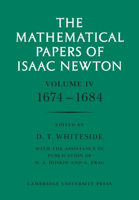 Book cover of: Mathematical Papers of Isaac Newton: Volume 4, 1674–1684. By: Isaac Newton