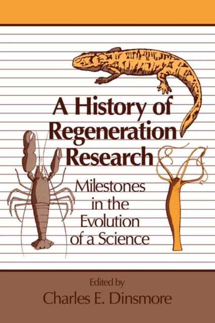 Book cover of: History of Regeneration Research. By: Charles E. Dinsmore