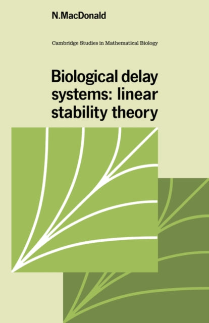 Book cover of: Biological Delay Systems. By: N. MacDonald