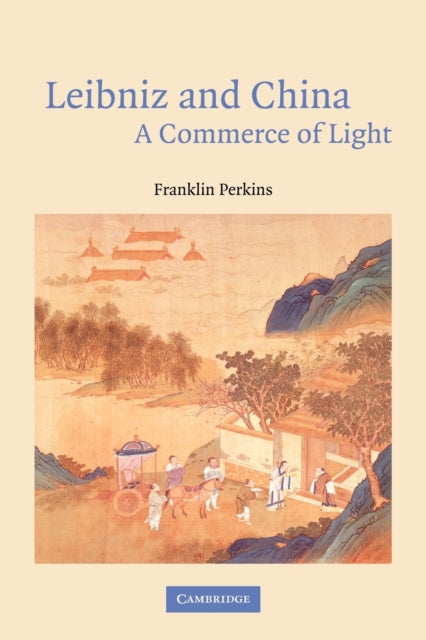 Book cover of: Leibniz and China. By: Franklin Perkins
