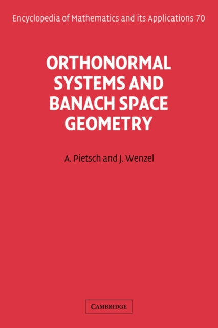 Book cover of: Orthonormal Systems and Banach Space Geometry. By: Albrecht Pietsch