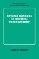 Book cover of: Inverse Methods in Physical Oceanography. By: Andrew F. Bennett
