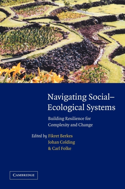 Book cover of: Navigating Social-Ecological Systems. By: Fikret Berkes