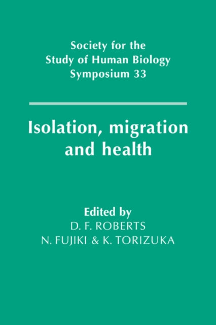 Book cover of: Isolation, Migration and Health. By: Derek F. Roberts