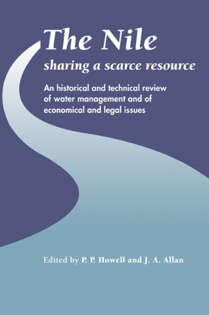 Book cover of: Nile: Sharing a Scarce Resource. By: P. P. Howell
